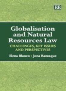 Globalisation and Natural Resources Law : Challenges, Key Issues and Perspectives