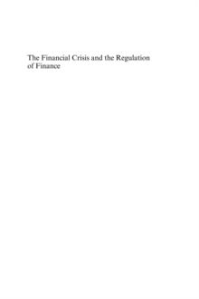 Financial Crisis and the Regulation of Finance