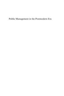 Public Management in the Postmodern Era : Challenges and Prospects