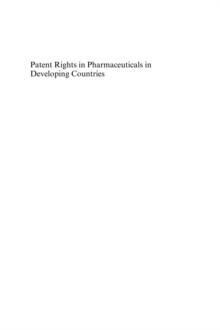 Patent Rights in Pharmaceuticals in Developing Countries