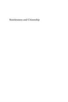 Statelessness and Citizenship : A Comparative Study on the Benefits of Nationality