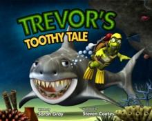 Trevor's Toothy Tale