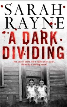 A Dark Dividing : A missing twin. A family home hiding deadly secrets ...