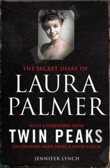 The Secret Diary of Laura Palmer : the gripping must-read for Twin Peaks fans