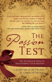 The Passion Test : The Effortless Path to Discovering Your Destiny