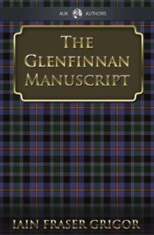 The Glenfinnan Manuscript : The Lass With The Siller Buckle