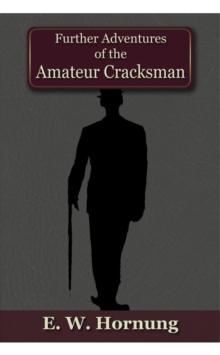 Further Adventures of the Amateur Cracksman