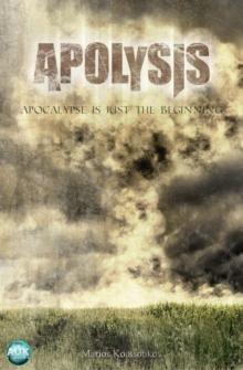 Apolysis : Apocalypse Is Just The Beginning