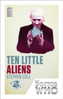 Doctor Who: Ten Little Aliens : 50th Anniversary Edition