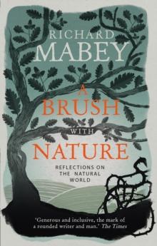 A Brush With Nature : Reflections on the Natural World