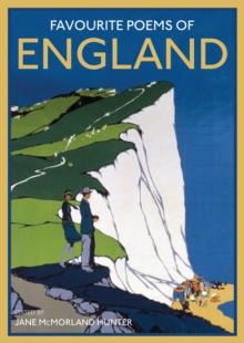 Favourite Poems of England : a collection to celebrate this green and pleasant land