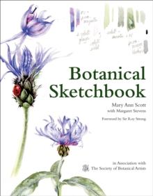 Botanical Sketchbook : Drawing, painting and illustration for botanical artists