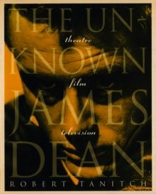 The Unknown James Dean