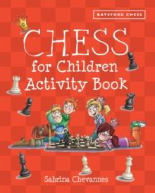 Batsford Book of Chess for Children Activity Book