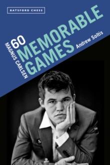 Magnus Carlsen: 60 Memorable Games