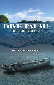 Dive Palau : The Shipwrecks