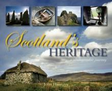 Scotland's Heritage : A Photographic Journey