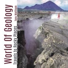 World of Geology : Travels of Rocky Places