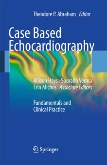 Case Based Echocardiography : Fundamentals and Clinical Practice