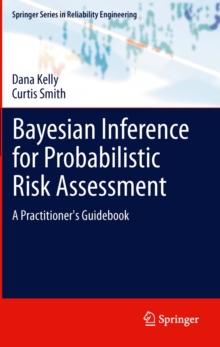 Bayesian Inference for Probabilistic Risk Assessment : A Practitioner's Guidebook