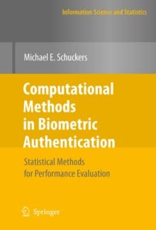 Computational Methods in Biometric Authentication : Statistical Methods for Performance Evaluation