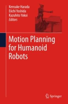 Motion Planning for Humanoid Robots