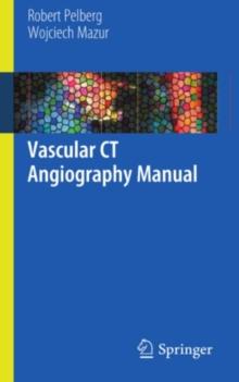 Vascular CT Angiography Manual