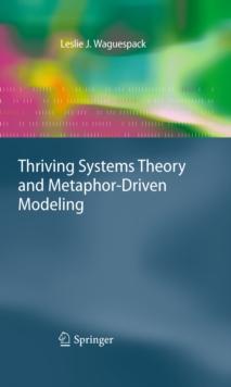 Thriving Systems Theory and Metaphor-Driven Modeling