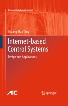 Internet-based Control Systems : Design and Applications