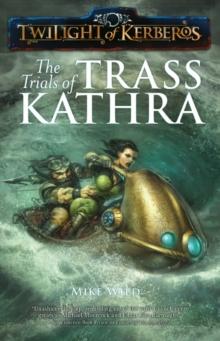 The Trials of Trass Kathra