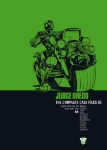 Judge Dredd : The Complete Case Files 03