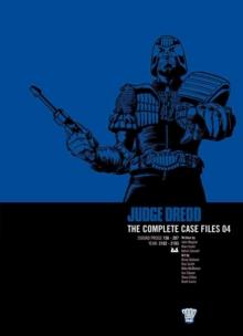 Judge Dredd : The Complete Case Files 04