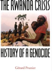 The Rwanda Crisis : History of a Genocide