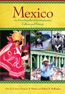 Mexico : An Encyclopedia of Contemporary Culture and History