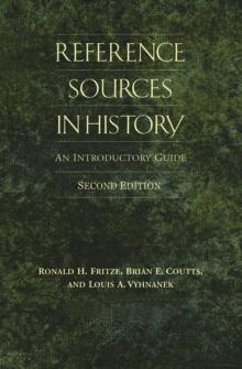 Reference Sources in History : An Introductory Guide