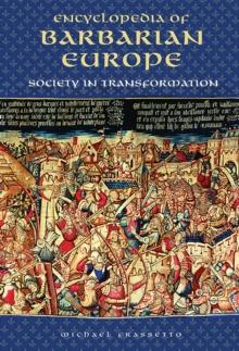 Encyclopedia of Barbarian Europe : Society in Transformation