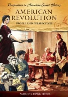 American Revolution : People and Perspectives