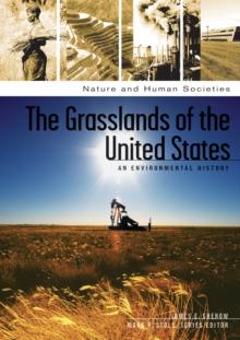 The Grasslands of the United States : An Environmental History