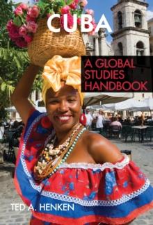 Cuba : A Global Studies Handbook