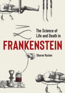 Science of Life and Death in Frankenstein, The