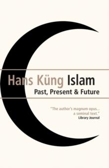 Islam : Past, Present and Future