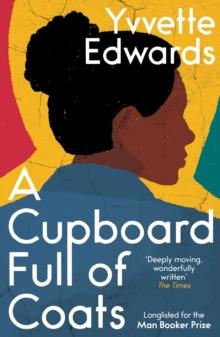 A Cupboard Full of Coats : Longlisted for the Man Booker Prize