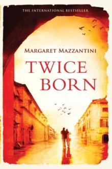 Twice Born : The International Bestseller