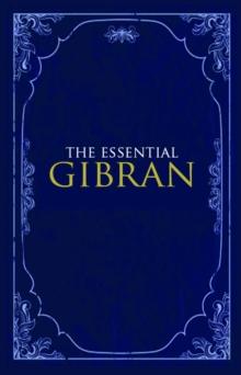 The Essential Gibran