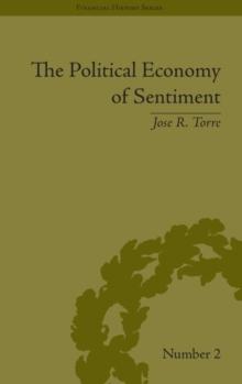 The Political Economy of Sentiment : Paper Credit and the Scottish Enlightenment in Early Republic Boston, 1780-1820