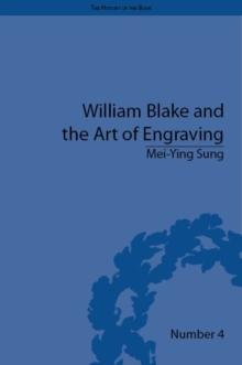 William Blake and the Art of Engraving