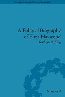 A Political Biography of Eliza Haywood