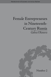 Female Entrepreneurs in Nineteenth-Century Russia