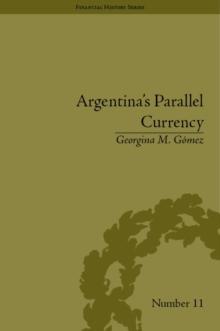 Argentina's Parallel Currency : The Economy of the Poor