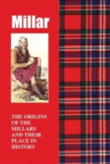 Millar : The Origins of the Millars and Their Place in History